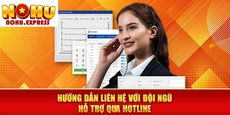 Hướng dẫn liên hệ với đội ngũ hỗ trợ qua hotline